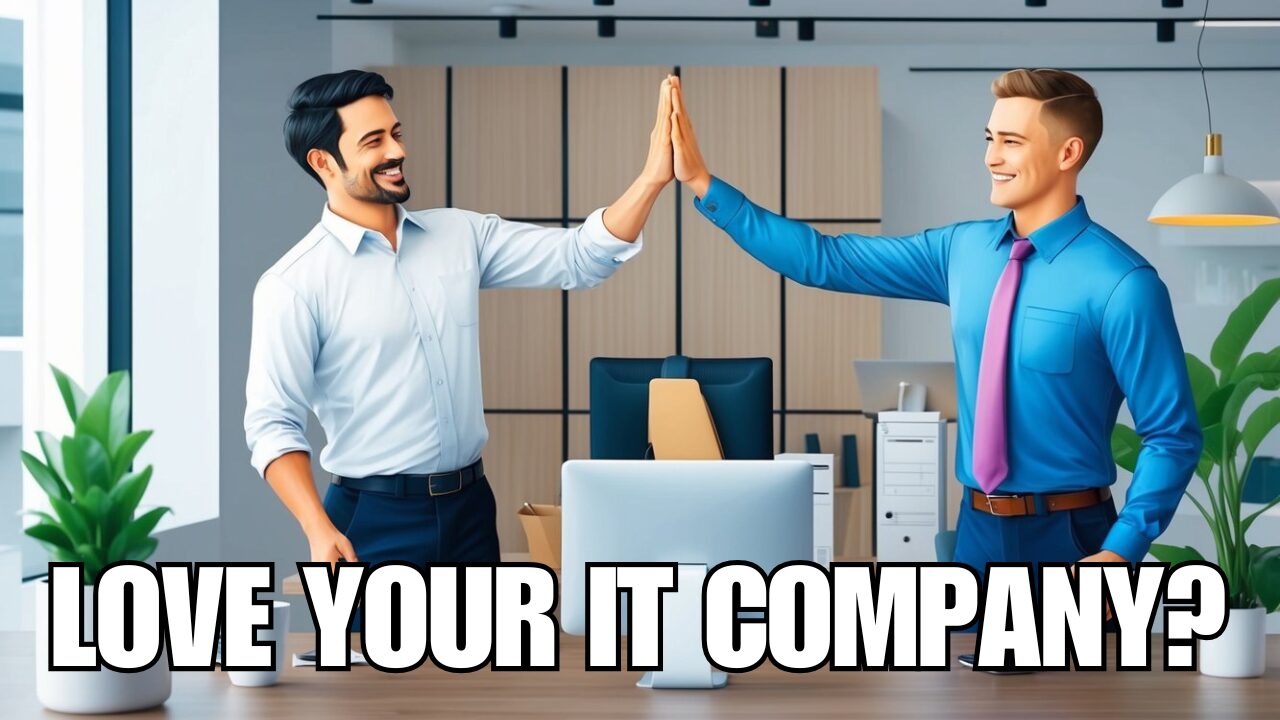 Love Your IT Company